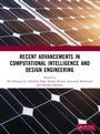 Cover: Recent Advancements in Computational Intelligence and Design Engineering - CRC Press