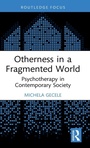 Cover: Otherness in a Fragmented World - Routledge