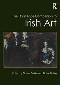 Abbildung von: The Routledge Companion to Irish Art - Routledge