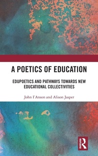 Enlarge image Cover: A Poetics of Education - Routledge