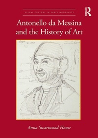 Abbildung von: Antonello da Messina and the History of Art - Routledge