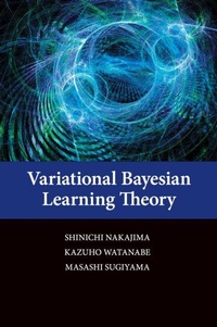 Enlarge image Cover: Variational Bayesian Learning Theory - Cambridge University Press