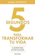 Cover: 5 segundos para Transformar tu Vida - Maria Roberts