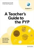 Cover: Oxford Resources for IB: A Teacher's Guide to the PYP (Grades K-1) - Oxford University Press