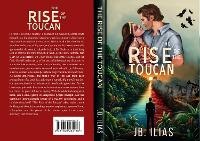 Abbildung von: The Rise of the Toucan - J.B. ILIAS