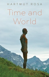 Enlarge image Cover: Time and World - Polity Press
