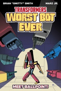 Enlarge image Cover: Transformers: Worst Bot Ever : Meet Ballpoint - Image Comics