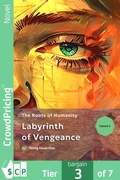 Cover: Labyrinth of Vengeance: The Roots of Humanity - Scribl