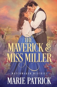 Enlarge image Cover: The Maverick and Miss Miller - Oliver-Heber Books