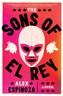 Cover: The Sons of El Rey - Simon & Schuster
