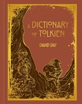 Cover: A Dictionary of Tolkien Deluxe Edition - Thunder Bay Press