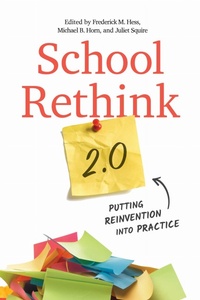 Enlarge image Cover: School Rethink 2.0 - Harvard Educational Publishing Group