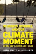 Cover: Students, Schools, and Our Climate Moment - Harvard Educational Publishing Group