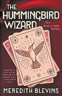 Enlarge image Cover: The Hummingbird Wizard - Rough Edges Press