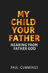 Abbildung von: My Child Your Father - Paul Cummings