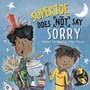 Cover: SuperJoe Does NOT Say Sorry - Lantana Publishing