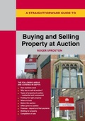 Cover: A Straightforward Guide to Buying and Selling Property at Auction - Straightforward Publishing