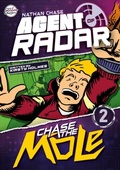 Cover: Chase the Mole (Nathan Chase Agent of Radar #2) - BookLife Publishing