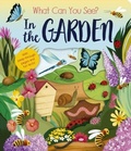 Cover: What Can You See? In the Garden - Little Tiger