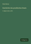 Cover: Geschichte des preu&szlig;ischen Staats - Antigonos Verlag