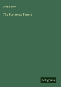 Enlarge image Cover: The Fortescue Papers - Antigonos Verlag