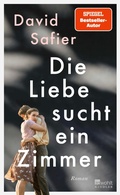Cover: Die Liebe sucht ein Zimmer - Rowohlt eBooks
