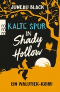 Cover: Kalte Spur in Shady Hollow - Rowohlt