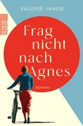 Cover: Frag nicht nach Agnes - Rowohlt