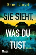 Cover: Sie sieht, was du tust - Rowohlt