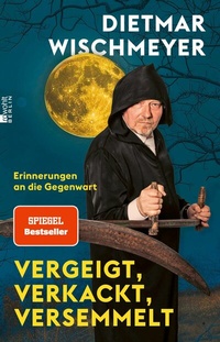 Abbildung von: Vergeigt, verkackt, versemmelt - Rowohlt