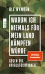 Cover: Warum ich niemals für mein Land kämpfen würde - Rowohlt eBooks