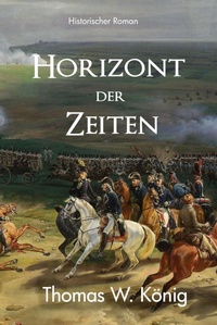 Enlarge image Cover: Horizont der Zeiten - epubli