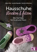 Cover: Hausschuhe stricken & filzen - Christophorus Verlag