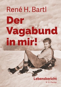 Abbildung von: Der Vagabund in mir! - Fischer, R. G.