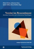 Cover: Vereint im Ressentiment - Psychosozial-Verlag