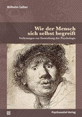 Cover: Wie der Mensch sich selbst begreift - Psychosozial-Verlag