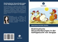 Abbildung von: Bioklimatische Herausforderungen in der Gefluegelzucht von Sergipe - Verlag Unser Wissen