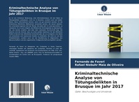 Abbildung von: Kriminaltechnische Analyse von Toetungsdelikten in Brusque im Jahr 2017 - Verlag Unser Wissen