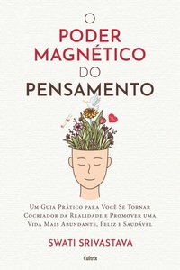 Enlarge image Cover: O poder magnético do pensamento - Editora Cultrix