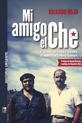 Cover: Mi amigo el Che - Marea Editorial