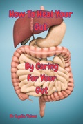 Cover: How To Heal Your Gut For All Ages - Dr Lydia Taiwo