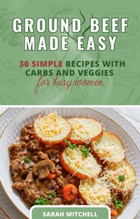 Enlarge image Cover: Ground Beef Made Easy - Jose Junqueira