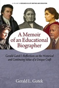 Cover: A Memoir of an Educational Biographer - IAP - Information Age Publishing