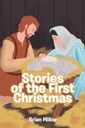 Cover: Stories of the First Christmas - Christian Faith Publishing, Inc.