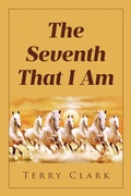Cover: The Seventh That I Am - Covenant Books, Inc.