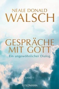 Cover: Gespr&auml;che mit Gott - Band 1 - Goldmann