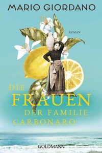 Abbildung von: Die Frauen der Familie Carbonaro - Goldmann