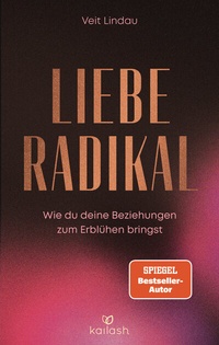 Abbildung von: Liebe radikal - Kailash