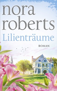 Abbildung von: Lilienträume - Blanvalet