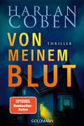 Cover: Von meinem Blut - Myron Bolitar ermittelt - Goldmann